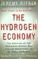 The Hydrogen Economy di Jeremy Rifkin edito da Polity Press