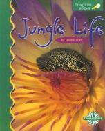 Jungle Life di Janine Scott edito da Compass Point Books