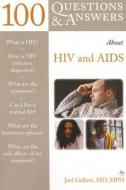 100 Questions & Answers about HIV and AIDS di Joel E. Gallant edito da Jones & Bartlett Publishers
