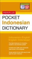 Pocket Indonesian Dictionary di Zane Goebel edito da Periplus Editions/berkeley Books Pte Ltd