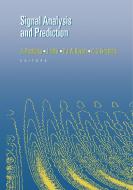 Signal Analysis and Prediction di N. G. Kingsbury, P. J. W. Payner, Ales Prochazka, J. Uhlir edito da Birkhäuser Boston
