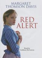 Red Alert di Margaret Thomson Davis edito da Story Sound