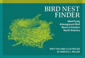 Bird Nest Finder di Dorcas S Miller edito da NATURE STUDY GUILD