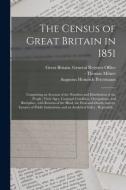 THE CENSUS OF GREAT BRITAIN IN 1851 : CO di GREAT BRITAIN. GENER edito da LIGHTNING SOURCE UK LTD