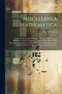 Miscellanea Mathematica di Charles Hutton edito da LEGARE STREET PR