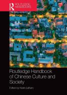 Routledge Handbook Of Chinese Culture And Society edito da Taylor & Francis Ltd