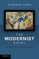 The Modernist Novel di Stephen Kern edito da Cambridge University Press