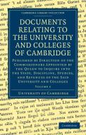 Documents Relating to the University and Colleges of Cambridge di University Of Cambridge, University Of Cambridge University edito da Cambridge University Press