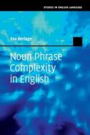 Noun Phrase Complexity In English di Dr Eva Berlage edito da Cambridge University Press