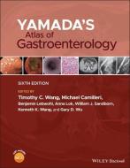 Yamada's Atlas Of Gastroenterology di TC Wang edito da John Wiley And Sons Ltd