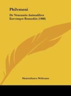 Philvmeni: de Venenatis Animalibvs Eorvmqve Remediis (1908) edito da Kessinger Publishing