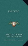 Cape Cod di Henry David Thoreau edito da Kessinger Publishing