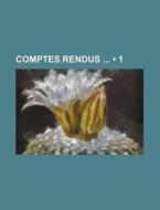 Comptes Rendus (1) di Livres Groupe edito da General Books Llc