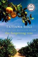 The Forgetting Tree di Tatjana Soli edito da St. Martin's Griffin