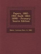Papers, 1882-1901 (Bulk 1883-1899) edito da Nabu Press