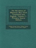 The Novellino of Masuccio: Now First Translated Into English, Volume 2 - Primary Source Edition di William George Waters, William George Masuccio, Edward Robert Hughes edito da Nabu Press