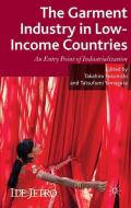 The Garment Industry in Low-Income Countries edito da Palgrave Macmillan UK