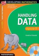 Handling Data: Ages 6-7 di Caroline Clissold, Hilary Koll, Steve Mills edito da Bloomsbury Publishing Plc