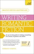 Masterclass: Writing Romantic Fiction di Barbara Samuel edito da John Murray Press