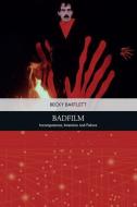 Bartlett Badfilm di BARTLETT BECKY edito da Edinburgh University Press