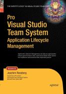 Pro Visual Studio Team System Application Lifecycle Management di Joachim Rossberg edito da Apress