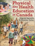 Physical And Health Education In Canada edito da Human Kinetics Publishers
