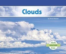 Clouds di Grace Hansen edito da CAPSTONE CLASSROOM