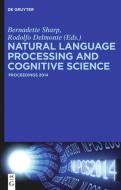 Natural Language Processing and Cognitive Science: Proceedings 2014 edito da WALTER DE GRUYTER INC