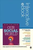 Our Social World: Condensed Interactive eBook: Introduction to Sociology di Jeanne H. Ballantine, Keith A. Roberts, Kathleen O. Korgen edito da Sage Publications, Inc