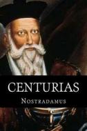 Centurias di Nostradamus edito da Createspace Independent Publishing Platform