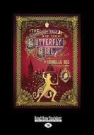 The Contrary Tale Of The Butterfly Girl di Ishbelle Bee edito da Readhowyouwant.com Ltd