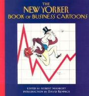 The "new Yorker" Book Of Business Cartoons di Robert Mankoff edito da Bloomberg Press