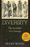 Diversity di Peter Wood edito da Encounter Books,USA