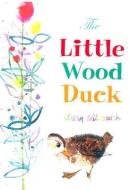 The Little Wood Duck di Brian Wildsmith edito da STAR BRIGHT BOOKS