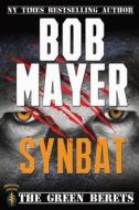 Synbat di Bob Mayer edito da Cool Gus Publishing