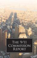 The 9/11 Commission Report di 9/11 Commission edito da Stonewell Press