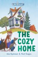 The Cozy Home: Three-And-A-Half Stories di Ame Dyckman edito da SIMON & SCHUSTER BOOKS YOU