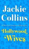 Hollywood Wives, 1 di Jackie Collins edito da POCKET BOOKS