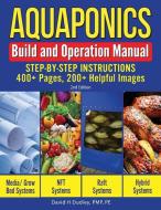 Aquaponics Build and Operation Manual di David H Dudley edito da Primedia eLaunch LLC