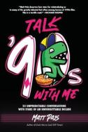 Talk '90s With Me di Matt Pais edito da Berrien Street Press