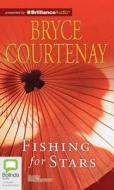 Fishing for Stars di Bryce Courtenay edito da Bolinda Audio