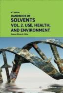 Handbook Of Solvents, Volume 2 edito da Chem Tec Publishing,Canada