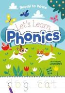 Ready to Write: Let's Learn Phonics di Catherine Casey edito da ARCTURUS PUB