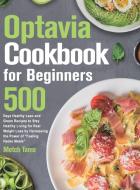 Optavia Cookbook for Beginners di Metch Tams edito da Feat Geto