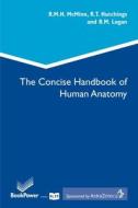 Human Anatomy di Robert M. H. McMinn, Ralph T. Hutchings, Bari M. Logan edito da Manson Publishing Ltd