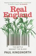 Real England di Paul Kingsnorth edito da Granta Books