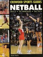 Netball di Anita Navin edito da The Crowood Press Ltd