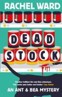 Dead Stock di Rachel Ward edito da Sandstone Press Ltd