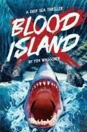 Blood Island di Tim Waggoner edito da SEVERED PR