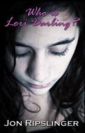 Who Is Lori Darling? di Jon Ripslinger edito da Martin Brown Publishers, LLC